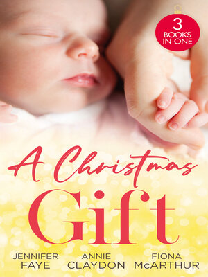 cover image of A Christmas Gift/Her Festive Baby Bombshell/Firefighter's Christmas Baby/Midwife's Mistletoe Baby